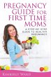 Pregnancy Guide for First Time Moms - Bild 1