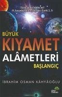 Büyük Kiyamet Alametleri Baslangic - Osman Kahyaoglu, Ibrahim