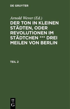 Cover Der Ton in kleinen Städten, oder Revolutionen im Städtchen *** drei Meilen von Berlin. Teil 2
