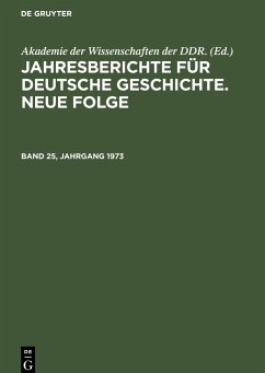 Jahresberichte für deutsche Geschichte. Neue Folge. Band 25, Jahrgang 1973