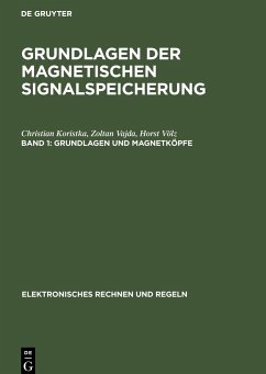 Grundlagen und Magnetköpfe - Koristka, Christian; Völz, Horst; Vajda, Zoltan