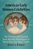 America's Early Women Celebrities