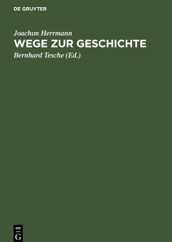 Wege zur Geschichte - Herrmann, Joach¿m