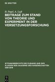 Beitrage zum Stand von Theorie und Experiment in der Versetzungsforschung