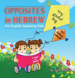 Opposites in Hebrew for English-Speaking Kids - Mazor, Sarah