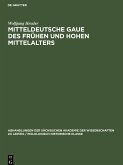 Mitteldeutsche Gaue des frühen und hohen Mittelalters