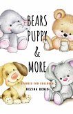 Bears , Puppy and More Stories for Children