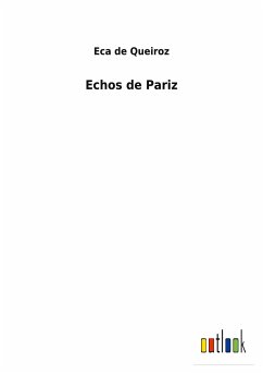 Echos de Pariz - Queiroz, Eca De