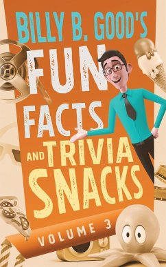 Billy B. Good's Fun Facts and Trivia Snacks - Good, Billy B.