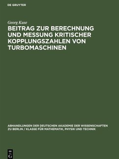 Beitrag zur Berechnung und Messung kritischer Kopplungszahlen von Turbomaschinen - Kuse, Georg