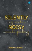 Silently Noisy my mind minds speaking
