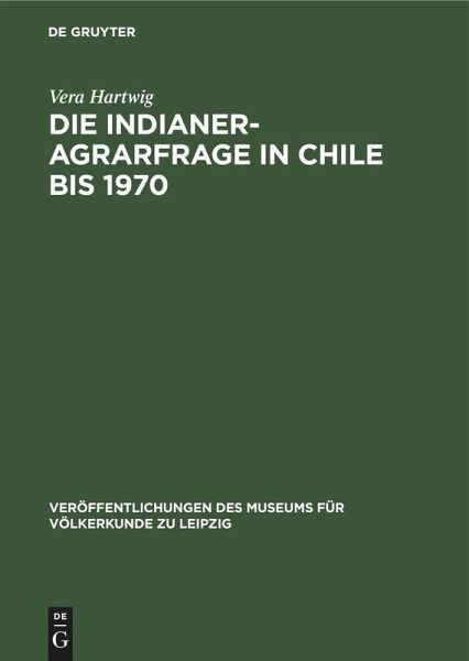 Die Indianer-Agrarfrage in Chile bis 1970
