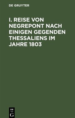 I. Reise von Negrepont nach einigen Gegenden Thessaliens im Jahre 1803