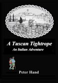 A Tuscan Tightrope