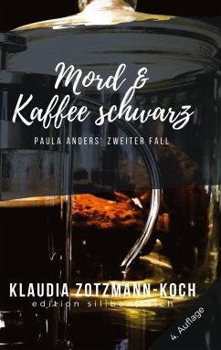 Mord & Kaffee schwarz - Zotzmann-Koch, Klaudia