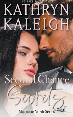 Second Chance Secrets - Kaleigh, Kathryn