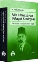 Akli Kamastiran Belagat Kasirgasi - Ahmet Özalp, N.
