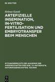 Artefizielle Insemination, In-vitro-Fertilisation und Embryotransfer beim Menschen