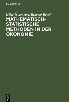 Mathematisch-statistische Methoden in der Ökonomie - Rödel, Egmmar; Toutenburg, Helge