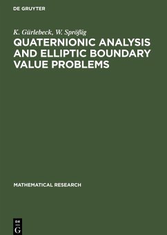 Quaternionic Analysis and Elliptic Boundary Value Problems - Sprößig, W.; Gürlebeck, K.