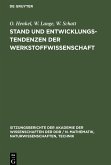 Stand und Entwicklungstendenzen der Werkstoffwissenschaft