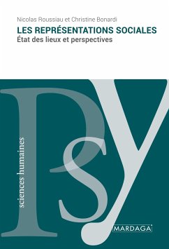 Les représentations sociales - Roussiau, Nicolas; Bonardi, Christine