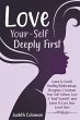 Love Your-Self Deeply First - Bild 1