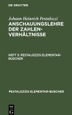 Johann Heinrich Pestalozzi: Anschauungslehre der Zahlenverhältnisse. Heft 3