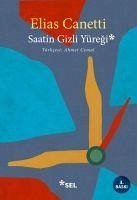 Saatin Gizli Yüregi - Canetti, Elias