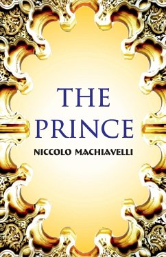 The Prince - Machiavelli, Niccolo