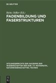 Fadenbildung und Faserstrukturen