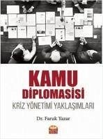 Kamu Diplomasisi - Kriz Yönetimi Yaklasimlari - Yazar, Faruk