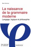 La naissance de la grammaire moderne