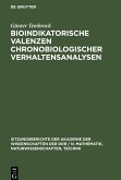Bioindikatorische Valenzen chronobiologischer Verhaltensanalysen