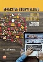 Effective Storytelling in Digital Marketing A Proposed Framework - Yilmaz, Elif