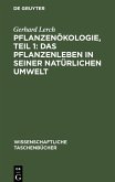 Pflanzenökologie, Teil 1: Das Pflanzenleben in seiner natürlichen Umwelt