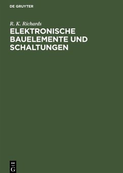 Elektronische Bauelemente und Schaltungen - Richards, R. K.