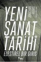 Yeni Sanat Tarihi - Harris, Jonathan