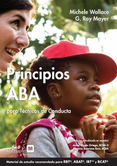 Principios ABA para Técnicos de Conducta - Wallace, Michele; Mayers, G Roy