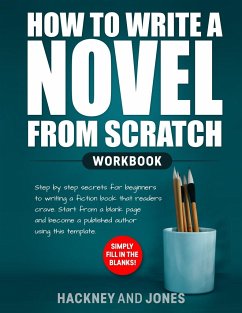 How to Write a Novel from Scratch - Jones, Hackney And