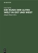 Die Musik der Alten Welt in Ost und West - Bild 1