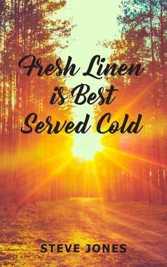 Fresh Linen is Best Served Cold - Jones, Steve