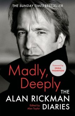 Madly, Deeply: The Alan Rickman Diaries - Rickman, Alan