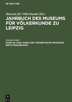 Karl Marx und theoretische Probleme der Ethnographie - Guhr, Günther