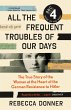 All the Frequent Troubles of Our Days - Bild 1
