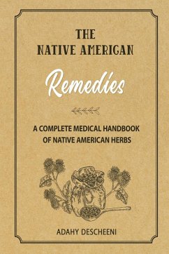 The Native American Remedies - Descheeni, Adahy