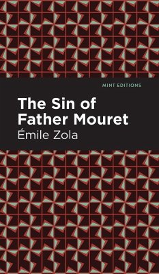 The Sin of Father Mouret - Zola, Émile