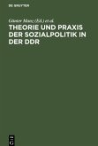 Theorie und Praxis der Sozialpolitik in der DDR