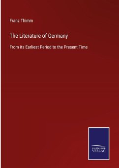 The Literature of Germany - Thimm, Franz