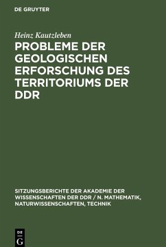 Probleme der geologischen Erforschung des Territoriums der DDR - Kautzleben, Heinz